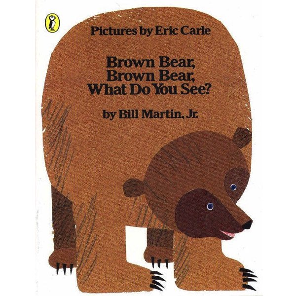 BROWN BEAR, BROWN BEAR, WHAT DO YOU SEE? (BOARD) Brumby Sunstate