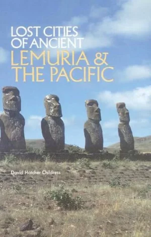 LOST CITIES OF ANCIENT LEMURIA & PACIFIC