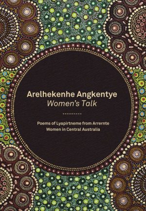 ARELHEKENHE ANGKENTYE: WOMEN'S TALK