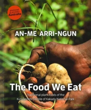 AN-ME ARRI-NGUN : THE FOOD WE EAT