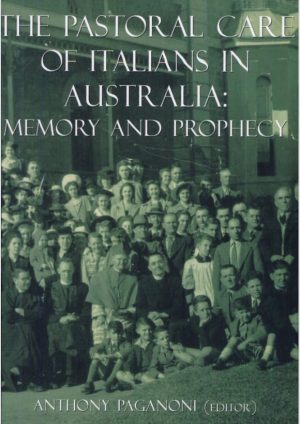 PASTORAL CARE OF ITALIANS IN AUSTRALIA