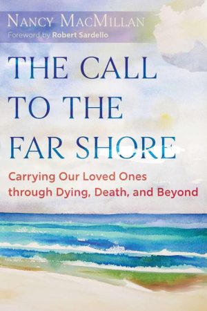 THE CALL TO THE FAR SHORE